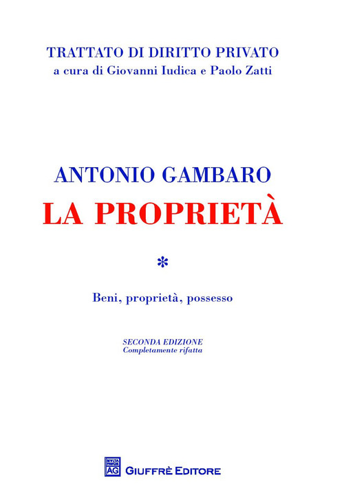La proprietà. Beni, proprietà, possesso
