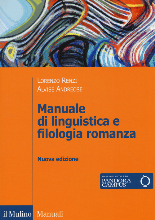 Manuale di linguistica e filologia romanza