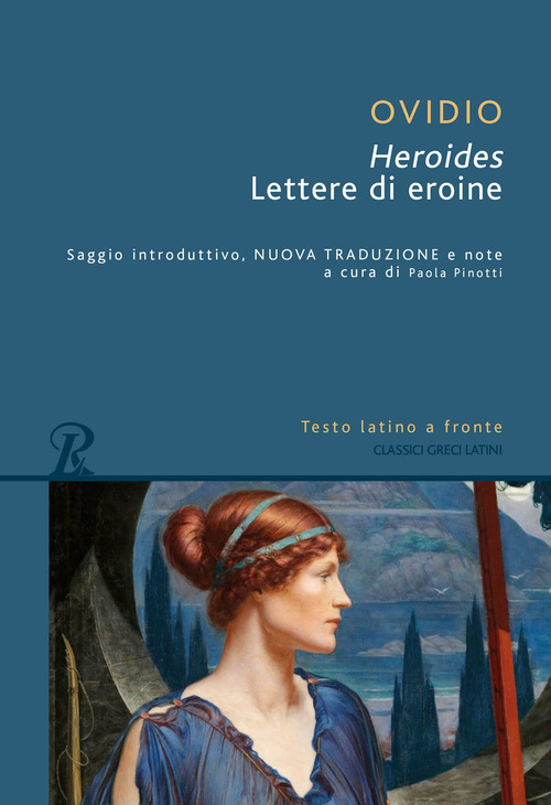 Heroides o lettere di eroine. Testo latino a fronte