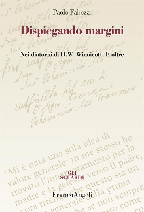 Dispiegando margini. Nei dintorni di D.W. Winnicott. E oltre