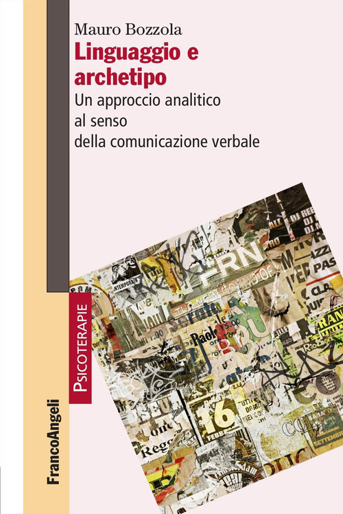 Linguaggio e archetipo. Un approccio analitico al senso della comunicazione verbale