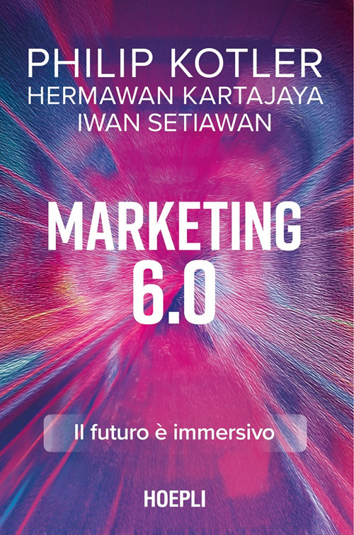 Marketing 6.0. Il futuro è immersivo