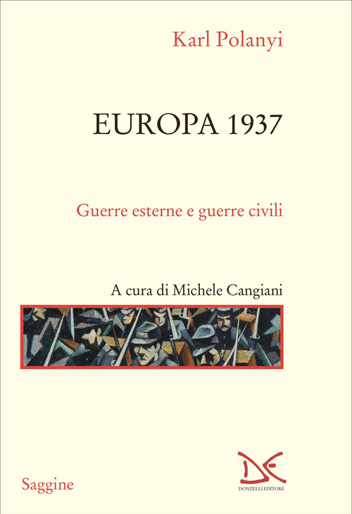 Europa 1937. Guerre esterne e guerre civili