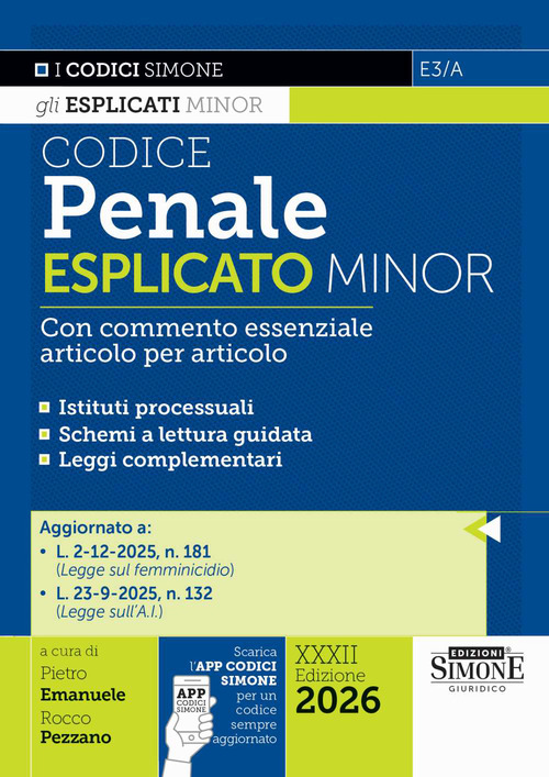 Codice penale esplicato. Con commento essenziale articolo per articolo. Ediz. minor