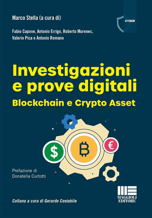 Investigazioni e prove digitali. Blockchain e Crypto Asset