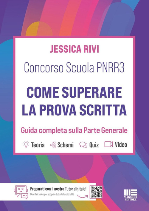 Concorso Scuola PNRR3. Come superare la prova scritta. Guida completa sulla parte generale