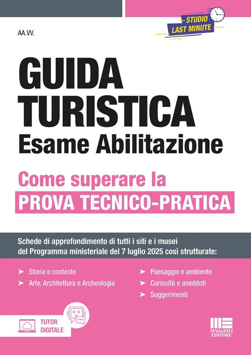 Guida turistica. Esame abilitazione. Come superare la prova tecnico-pratica