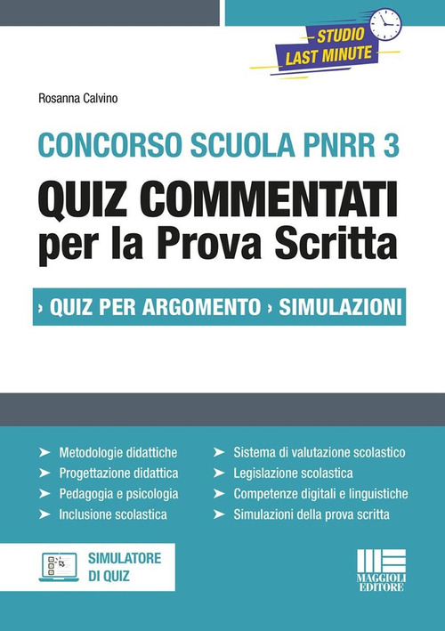 Concorso Scuola PNRR3. Quiz commentati per la prova scritta. Quiz per argomento. Simulazioni