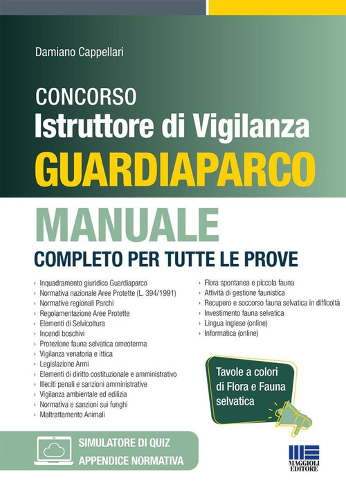 Concorso Istruttore di Vigilanza Guardiaparco. Manuale completo per tutte le prove