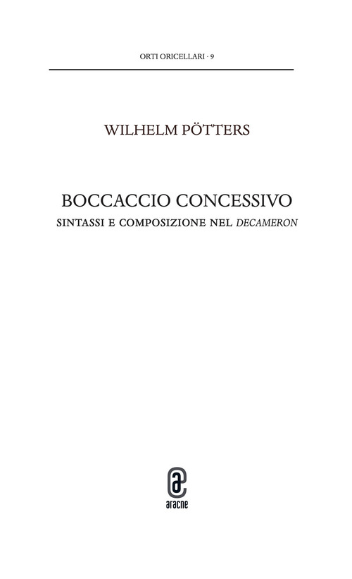Boccaccio concessivo. Sintassi e composizione nel Decameron
