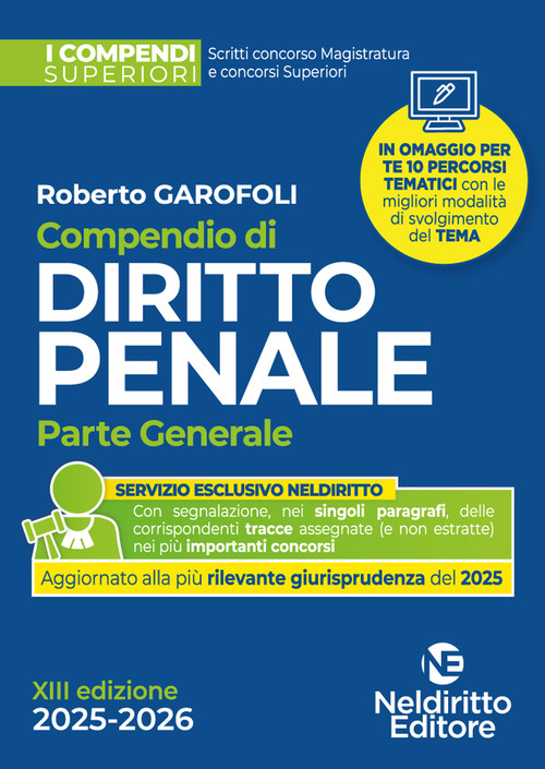 Compendio superiore di Diritto Penale parte generale 2025-2026 per il concorso in magistratura e per i concorsi superiori