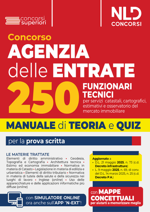 Concorso agenzia delle entrate per 250 funzionari tecnici. Manuale con teoria e quiz per tutte le prove
