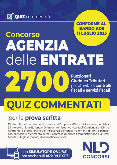 Agenzia delle Entrate. Concorso 2700 funzionari giuridico-tributari per attività di controlli fiscali e servizi fiscali. Quiz commentati per la preparazione al concorso