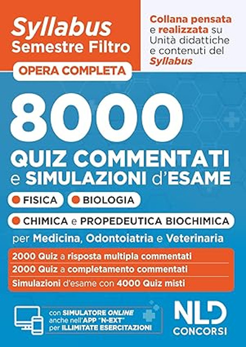 Syllabus semestre filtro medicina 2025. 8000 Quiz commentati e simulazioni per allenarti a superare la prova d'ingresso al corso di laurea in Medicina
