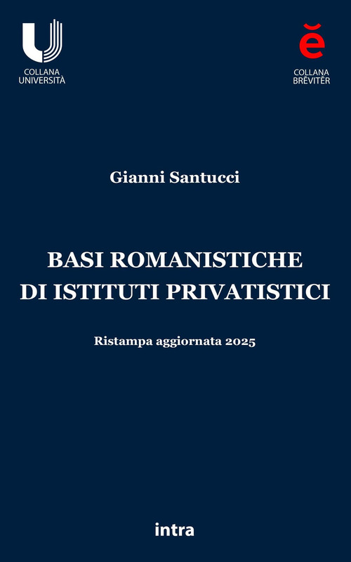 Basi romanistiche di istituti privatistici
